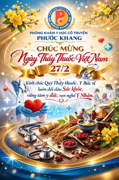 Chào Mừng Ngày Thầy Thuốc Việt Nam 27/2 – Thông Báo Lịch Làm Việc Trở Lại Của Phòng Khám YHCT Phước Khang